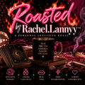 Roasted by Rachel.Lannyy™ - A Personal Intuitive Roast 🔥